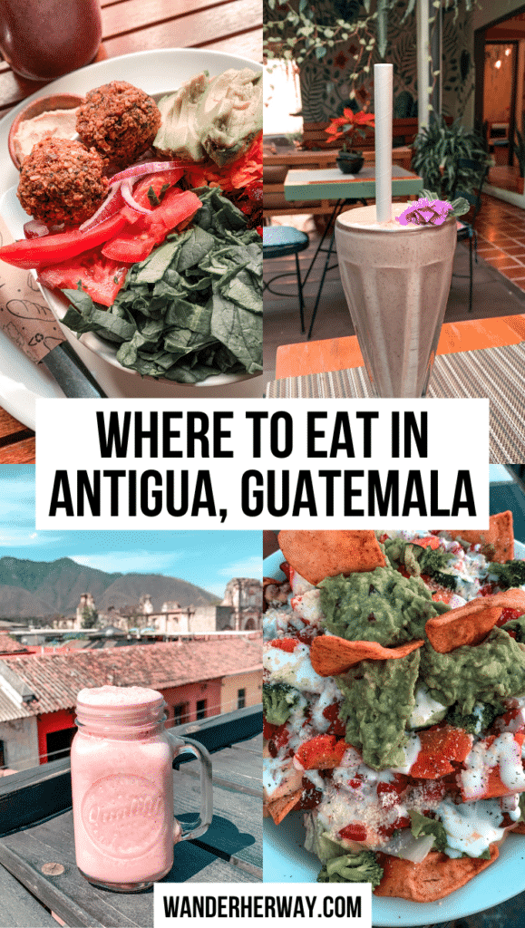 Where to Eat in Antigua, Guatemala